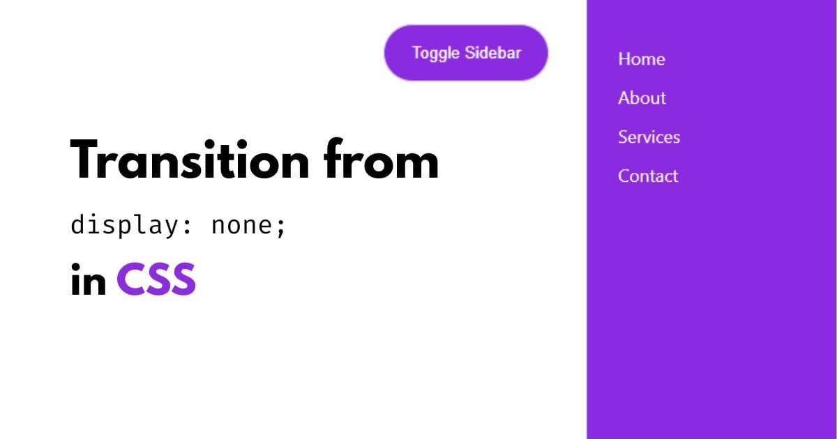How to transition from display: none in CSS (Finally!)